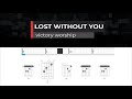 Lost Without You - Victory Worship feat  Lee Brown