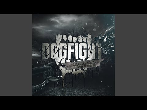 Dogfight Hardcore Vol. 1 (Continuous Mix)