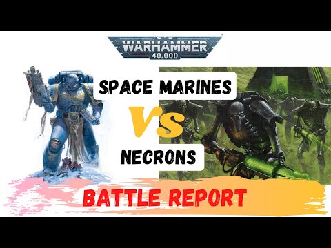 Space Marines Vs Necrons Warhammer 40k battle report from the real world