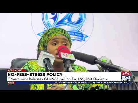 No-fees-stress policy: Government releases GHS537 million for 159,750 students.