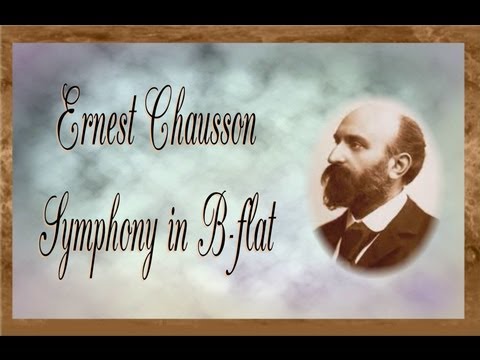 Chausson - Symphony in B-flat