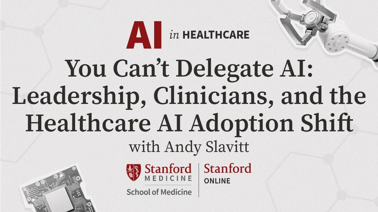 AI in Healthcare Series: You Can’t Delegate AI with Andy Slavitt