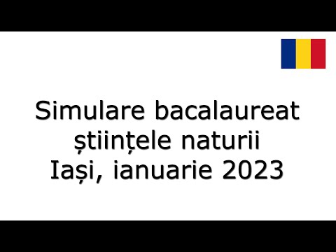 Simulare bacalaureat - 2023, științele naturii, Iași ianuarie