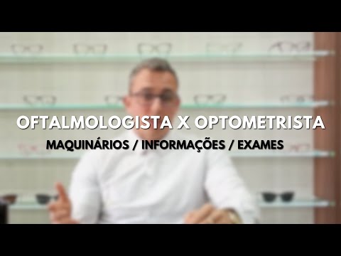 Qual a diferença entre optometrista e oftalmologista