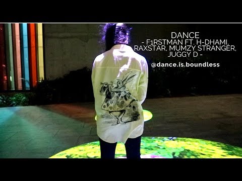 Dance - F1rstman ft. H-Dhami, Raxstar, Mumzy Stranger, Juggy D || dance.is.boundless mixtape 1.3