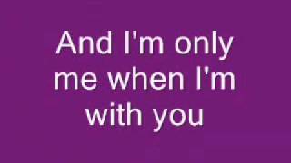 I&#39;m Only Me When I&#39;m With You- Taylor Swift- Lyrics