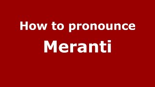 How to pronounce Meranti
