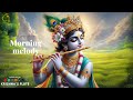 Krishna's Flute Morning  (बासुरी) | Yoga Music ,Stress Relief Music, Meditation Music, 24/27