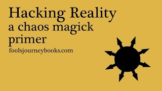 Download lagu Hacking Reality - A Chaos Magick Primer mp3