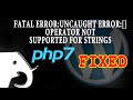 Fatal Error Uncaught Error Operator Not Supported For Strings FIXED