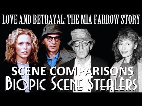 Love and Betrayal: The Mia Farrow Story - scene comparisons