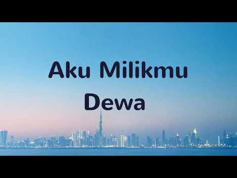 Dewa - Aku Milikmu // Glory Video Lyric