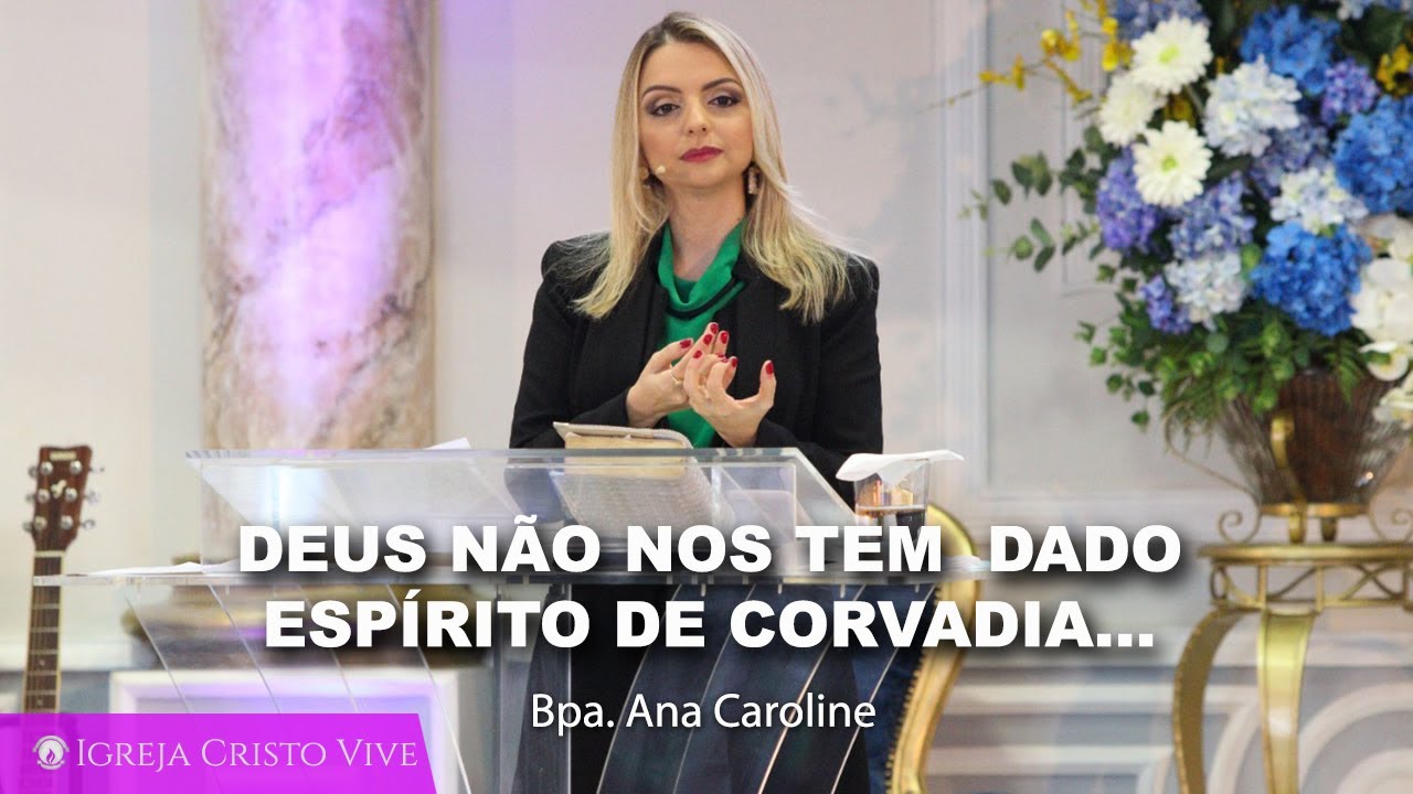 Deus não nos tem  dado espírito de covardia - Edição Completa - Shail  04/08/2021