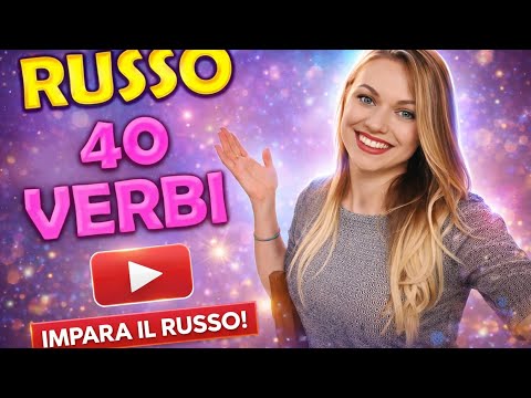 40 verbi in lingua russa. Come usare correttamente i verbi russi Lezione 30