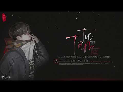 Tự Tâm - Nguyễn Trần Trung Quân | Lyrics Video | Hoàng Long cover