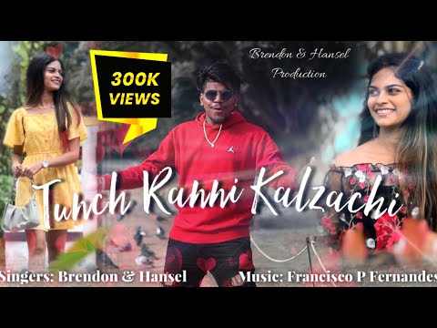 ‘Tunch Ranni Kalzachi’ New konkani love song 2022(official video) | by Brendon Rato & Hansel Vaz |