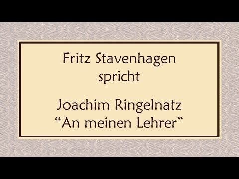 Joachim Ringelnatz „An meinen Lehrer“