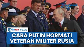 Momen Putin Hampiri Pensiunan Tentara Rusia saat Peringatan Hari Kemenangan, Salami Satu per Satu