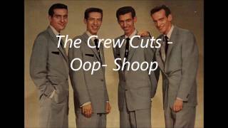 The Crew Cuts   Oop  Shoop