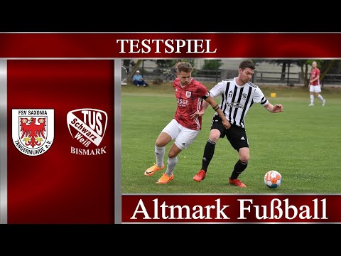 FSV Saxonia Tangermünde - TuS S/W Bismark (Testspiel)