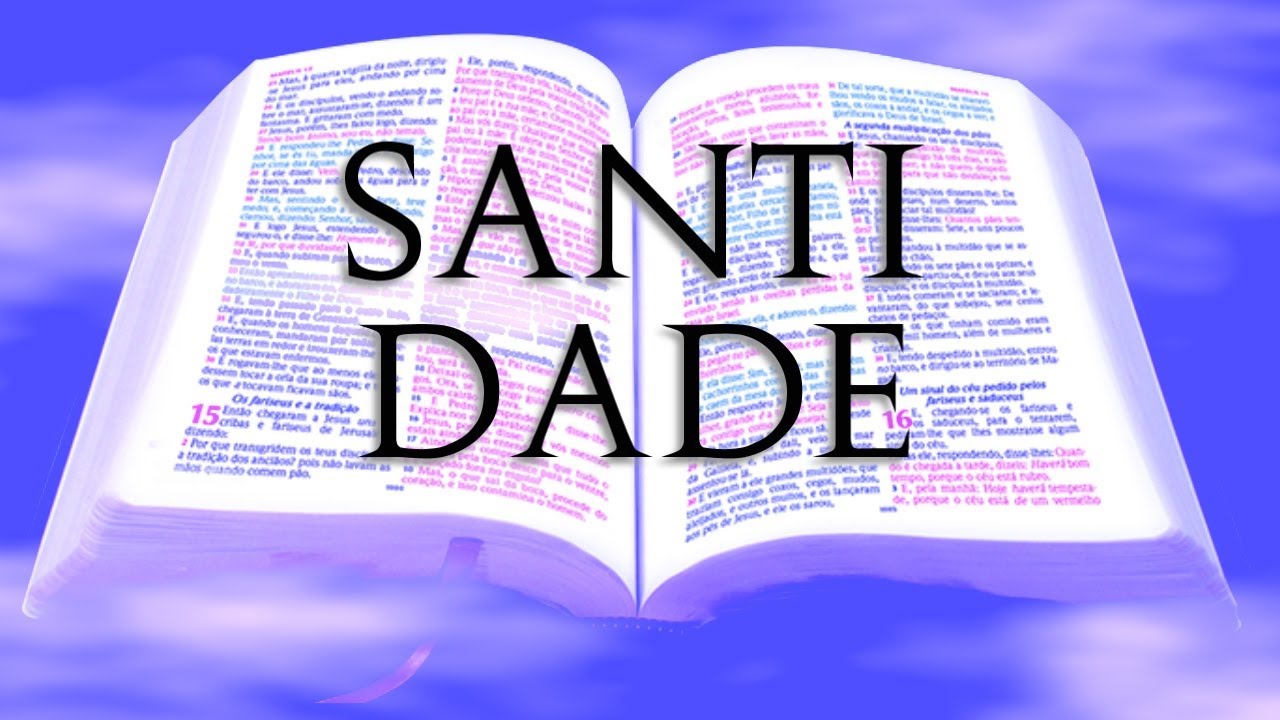 Watch Now SEM SANTIDADE NINGUÉM VERÁ A DEUS SEM SANTIDADE NINGUÉM VERÁ A DEUS