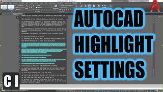 AutoCAD Selection Highlighting (Objects, Text, Selections) - Highlight Settings, Colors and Tips!