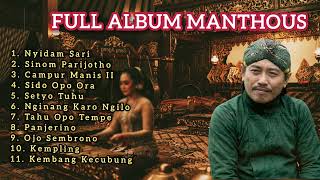 Download lagu Full Album Campursari Manthous MP3 Paling Enak Didengar Untuk Santai & Kerja #campursari #manthous  mp3