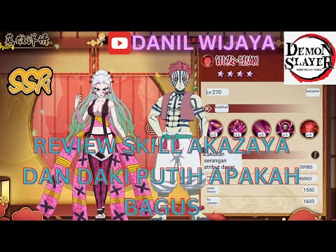 REVIEW SKILL AKAZAYA DAN DAKI PUTIH APAKAH BAGUS - DEMON SLAYER BLADE OF HASHIRA 🔥