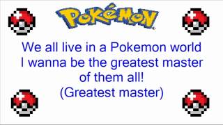 Pokemon Orange Islands: Pokemon World Theme Song + Lyrics