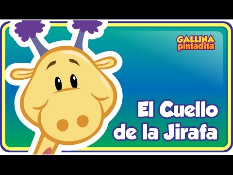 El Cuello de la Jirafa - Gallina Pintadita 2 - Oficial - Canciones infantiles para niños y bebés