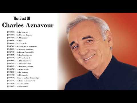 The Best Of Charles Aznavour - Charles Aznavour Greatest Hits Full Album Playlist