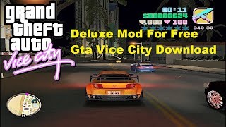 How To Install Deluxe Mod For Free In Gta Vice City