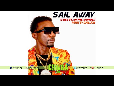 E-Dee Ft. Wayne Wonder - Sail Away (Remix by Qmillion)