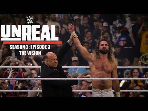 WWE UNREAL Season 2: Episode 3 - THE VISON