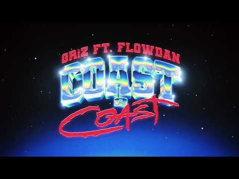 Coast 2 Coast - GRiZ (ft. Flowdan) (Official Visualizer)