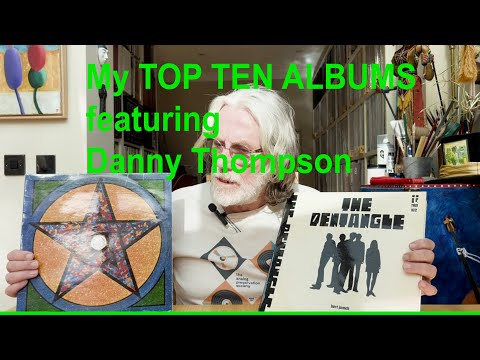 An Audiophile's Guide to the TOP TEN albums featuring Danny Thompson