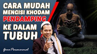 Download lagu MUDAH! BEGINI CARA MENGISI KHODAM KE TUBUH SEBAGAI PENDAMPING mp3
