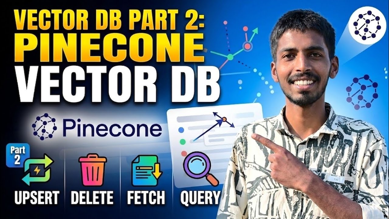 Pinecone Vector Database Tutorial | Upsert, Delete, Fetch and Query Explained