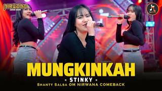 Download lagu MUNGKINKAH (STINKY) - Shanty Salsa OM NIRWANA COMEBACK | Dangdut Koplo Terbaru 2026 mp3