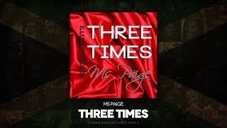 Ms Paige - Three Times (Illusive Riddim) - Cozmiknation Production - March 2014