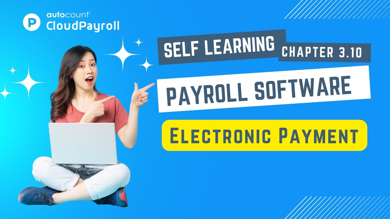 Cloud Payroll (Self Learning) - Electronic Payment 【Malay + 中文 subtitle available】