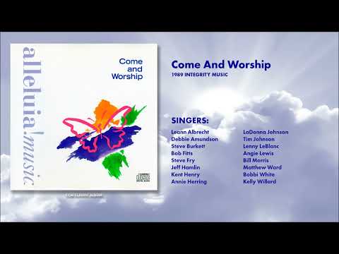 Come And Worship - Come And Worship