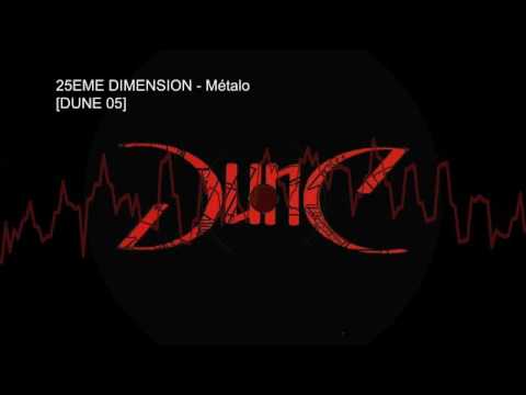 25eme Dimension - Métalo [DUNE05]