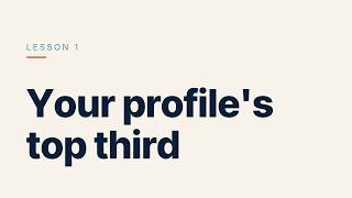 LinkedIn Lesson 1 - Your banner, photo, headline, and Open to Work