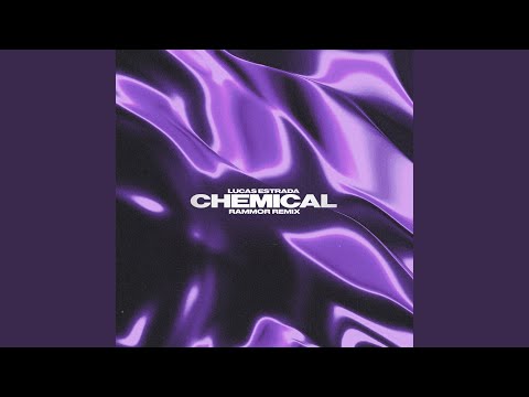 Chemical (Rammor Remix)