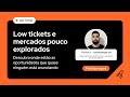 Low Tickets E Mercados Pouco Explorados Como Começar Matheus Estrategia On Adminer