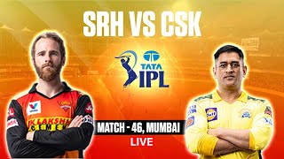 🔴 IPL Live Match Today: CSK vs SRH Live – Live Score And Commentary | Only in India | IPL Live 2022