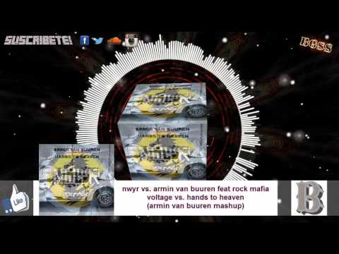 NWYR vs. Armin Van Buuren feat Rock Mafia - Voltage vs. Hands To Heaven (Armin Van Buuren Mashup)