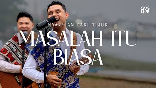 Download lagu Masalah Itu Biasa - GMS Live mp3