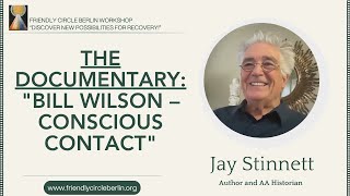 Bill Wilson: Conscious Contact | Jay Stinnett